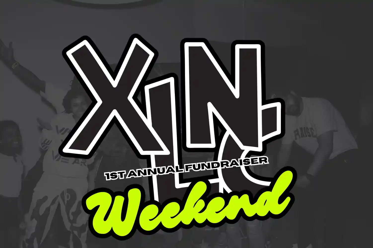 XLNC Weekend